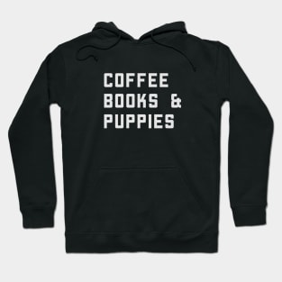 Coffee Books And Puppies Hoodie